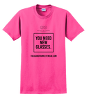 You Need New Glasses: Pink Shirt
