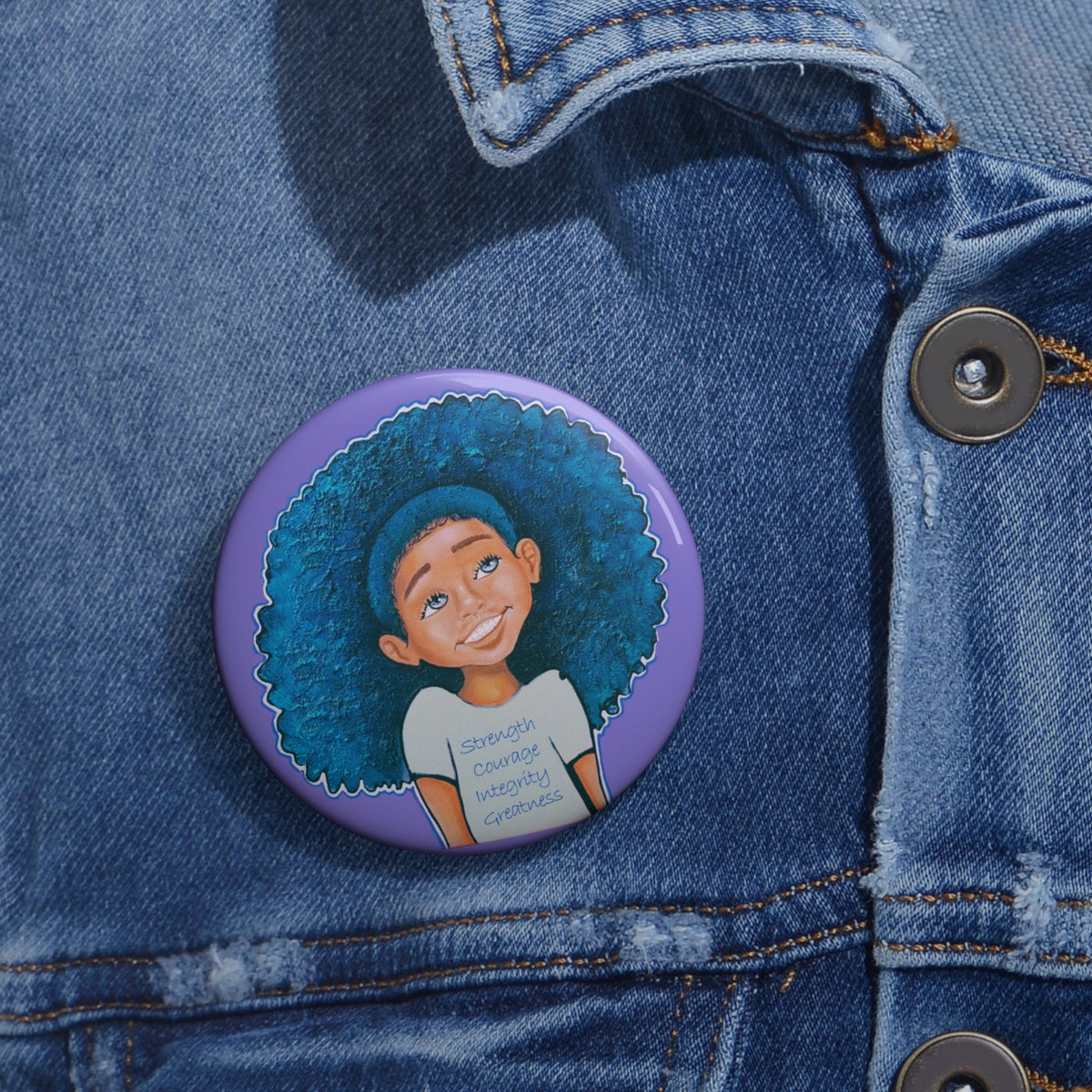 Strength Courage Integrity Greatness Girl Pin Button