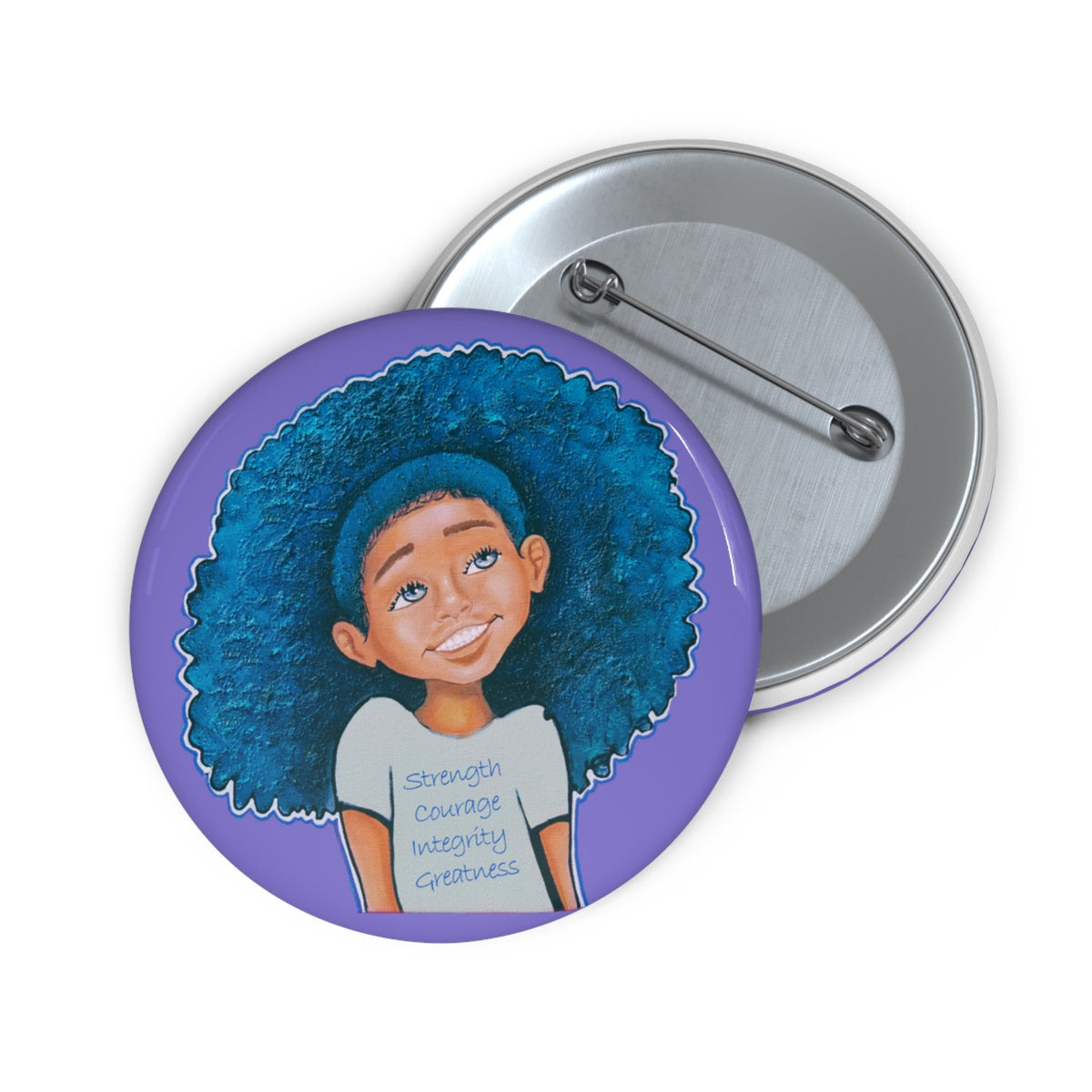 Strength Courage Integrity Greatness Girl Pin Button
