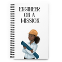 Engineer on a Mission Spiral Notebook