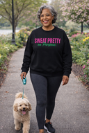 Sweat Pretty on Purpose Sweatshirt