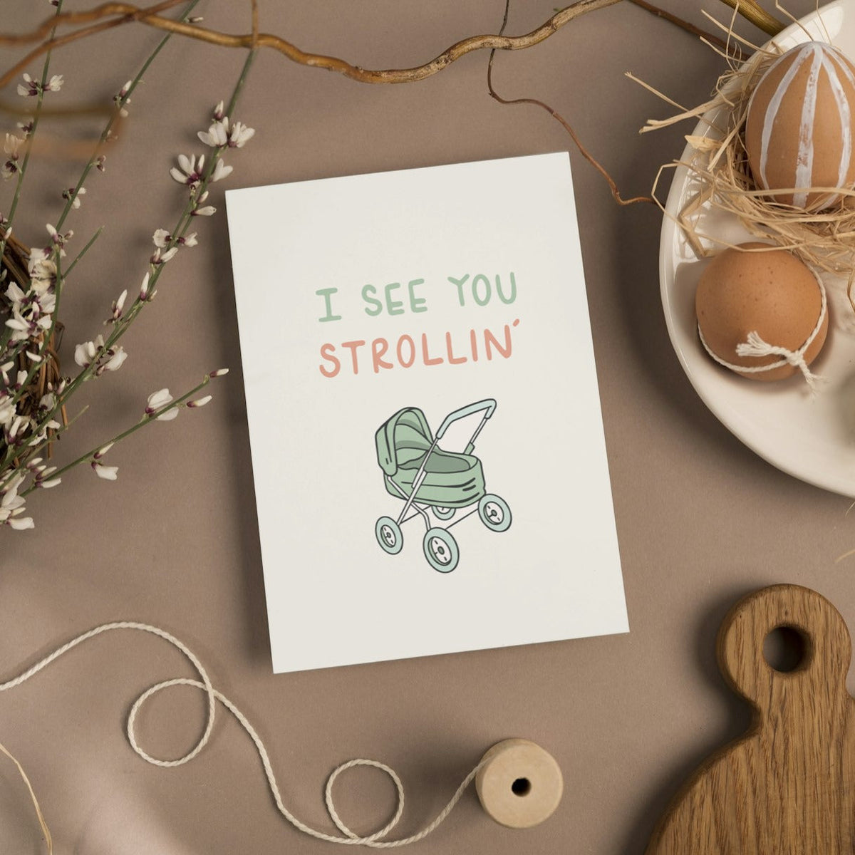 I See You Strollin' Baby Card