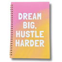 Dream Big, Hustle Harder Motivational Notebook