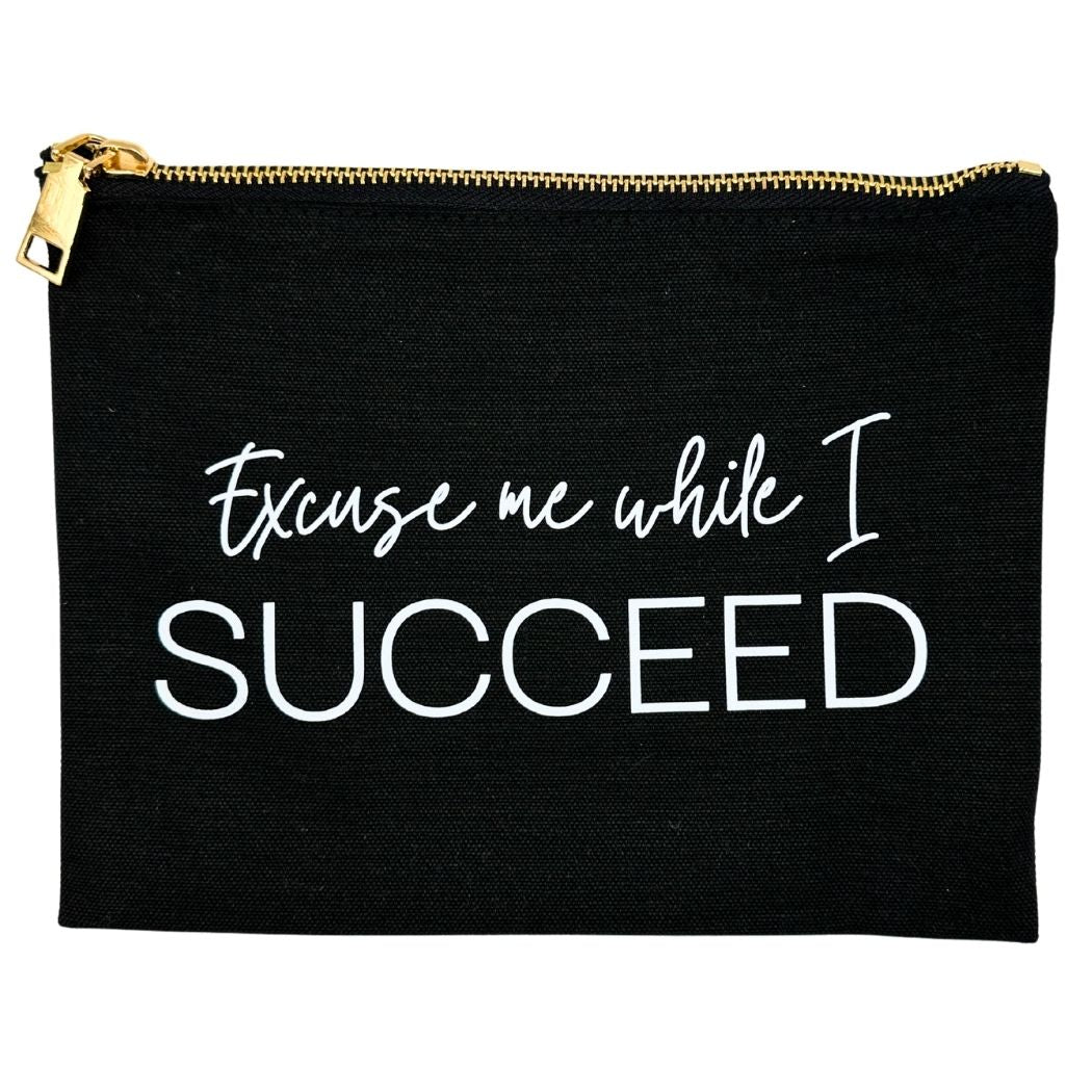 Excuse Me While I Succeed Accessories Makeup Pouch