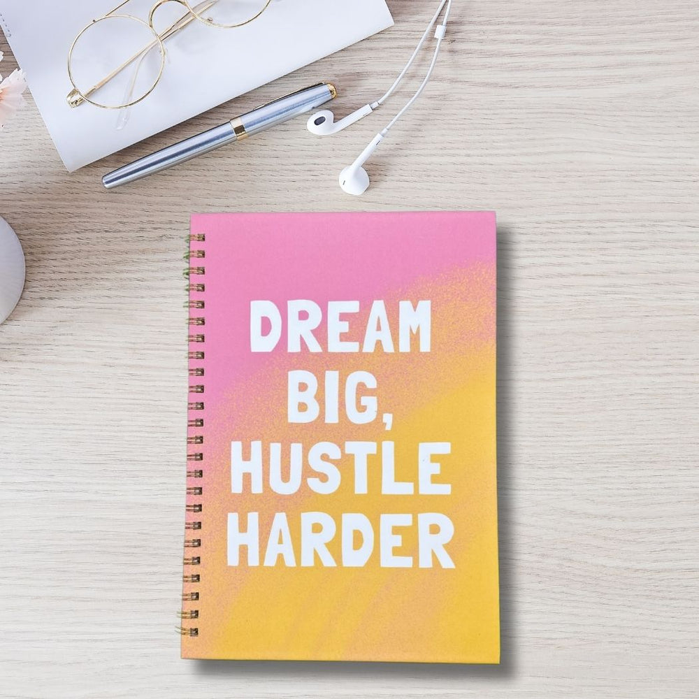Dream Big, Hustle Harder Motivational Notebook