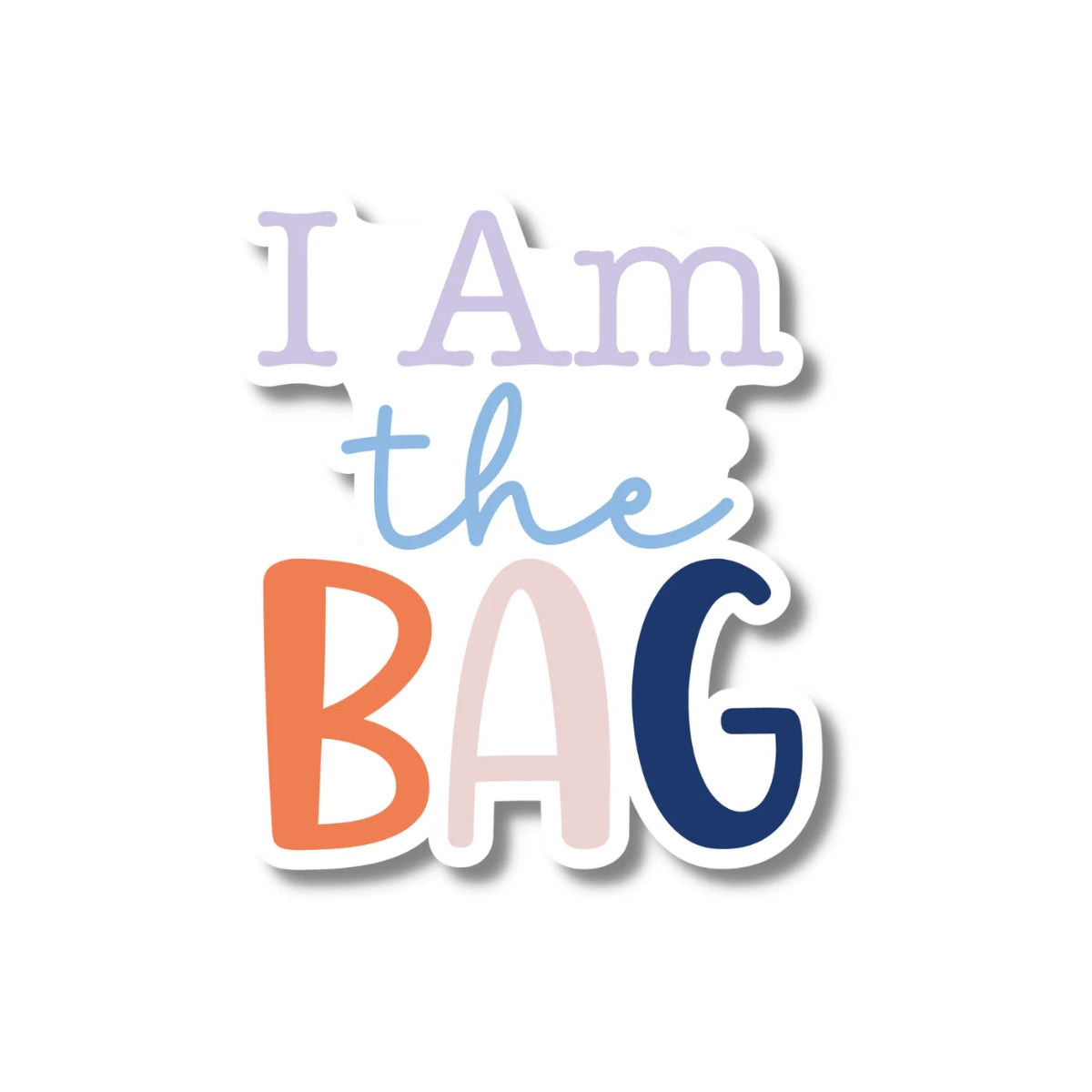 I Am the Bag Affirmation Sticker