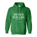 Brown Skin Girl Hooded Sweatshirt - W