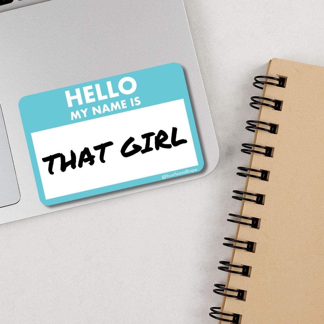 I'm That Girl Sticker