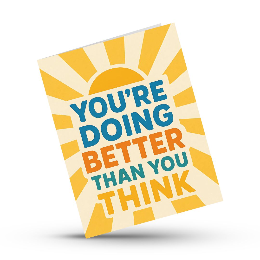 Doing Better Than You Think Card