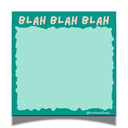 Blah Blah Blah Sticky Notes