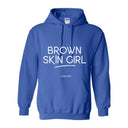 Brown Skin Girl Hooded Sweatshirt - W