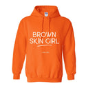 Brown Skin Girl Hooded Sweatshirt - W