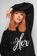 I AM HER Signature Women's Crewneck Sweatshirt - Color