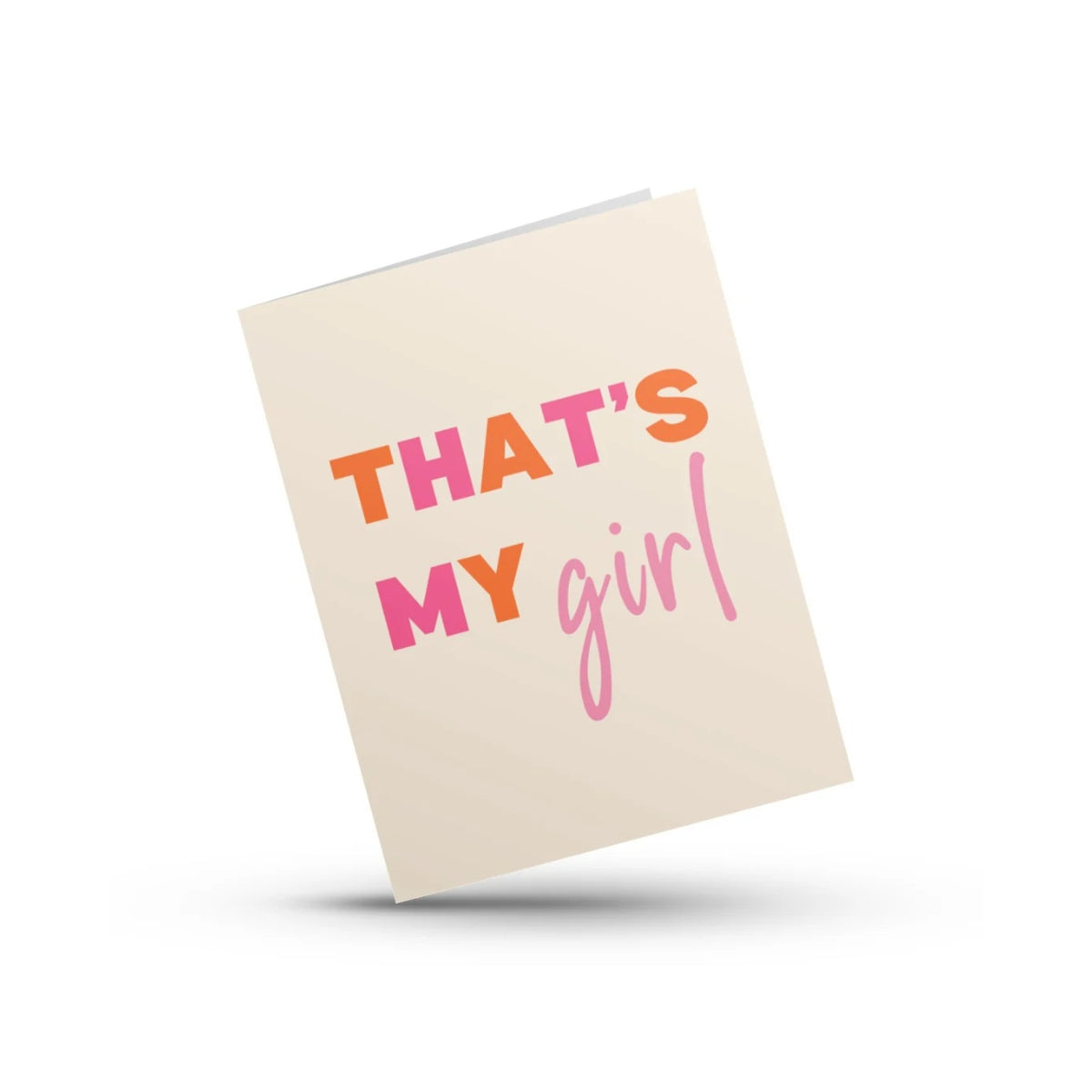 That's My Girl Women's Empowerment Card