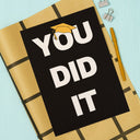 You Did It Graduation Card (bold)