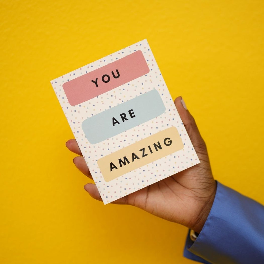 You Are Amazing Motivational Card